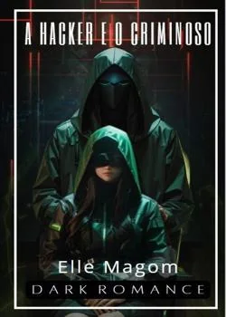 Capa do romance A Hacker e o Criminoso