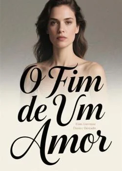 Capa do romance O Fim de Um Amor