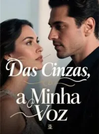 Capa do romance Das Cinzas, a Minha Voz