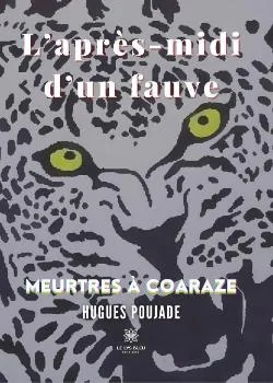 Couverture du roman L'après-midi d'un fauve: Meurtres à Coaraze