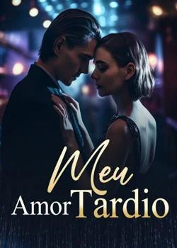 Capa do romance Meu Amor Tardio
