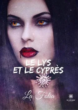 Couverture du roman Le lys et le cyprès