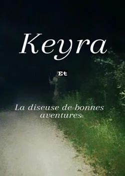 Couverture du roman Keyra et la diseuse de bonnes aventures