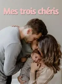 Couverture du roman Mes trois chéris