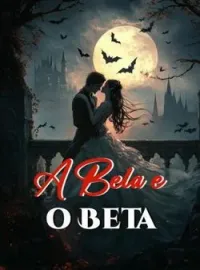 Capa do romance A Bela e o Beta
