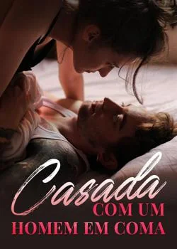 Capa do romance Casada com um homem em coma