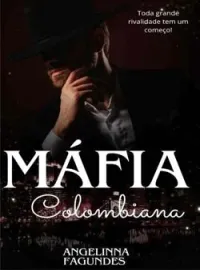 Máfia Colômbiana - Toda grande guerra tem um começo!