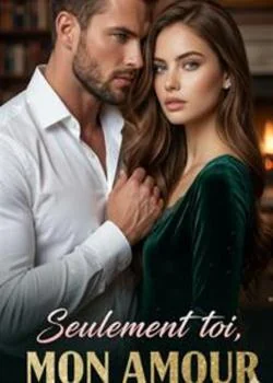Couverture du roman Seulement toi, mon amour