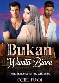 Bukan Wanita Biasa