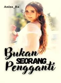 Sampul Novel Bukan Seorang Pengganti 