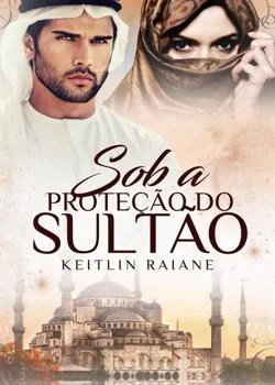 Capa do romance SOB A PROTEÇÃO DO SULTÃO