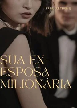 Capa do romance Your Millionaire Ex- Wife