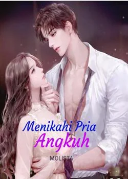 Menikahi Pria Angkuh
