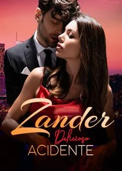 Capa do romance Zander  Delicioso acidente 