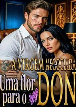 Capa do romance A Virgem Negociada - Uma flor para o Don