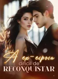 Capa do romance A ex-esposa difícil de reconquistar