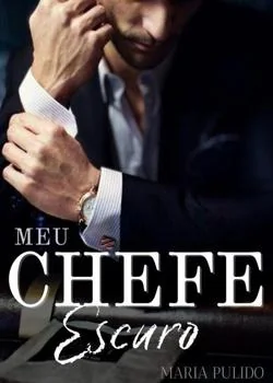 Capa do romance MEU CHEFE ESCURO