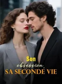 Couverture du roman Son obsession, sa seconde vie