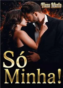 Capa do romance Só Minha!  Volume Único