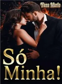 Capa do romance Só Minha! Volume Único