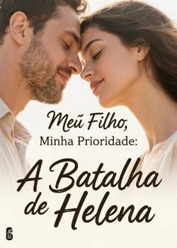 Capa do romance Meu Filho, Minha Prioridade: A Batalha de Helena