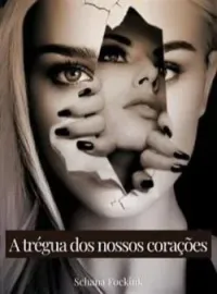 Capa do romance A Trégua Dos Nossos Corações