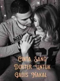 Sampul Novel Cinta  Sang Dokter Untuk Gadis Nakal 