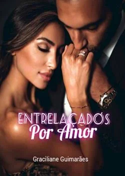 Capa do romance Entrelaçados Por Amor 