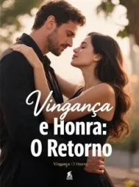 Capa do romance Vingança e Honra: O Retorno