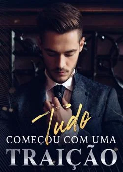 Capa do romance Tudo começou com uma traição
