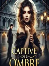 Captive de l'Ombre