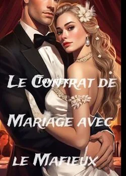 Couverture du roman Le Contrat de Mariage avec le Mafieux 