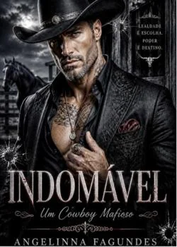 Capa do romance INDOMÁVEL - UM COWBOY MAFIOSO 