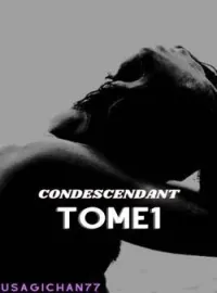 Condescendant