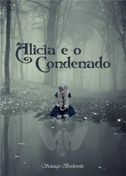 Capa do romance Alicia e o Condenado