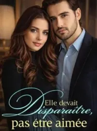 Couverture du roman Elle devait disparaître, pas être aimée