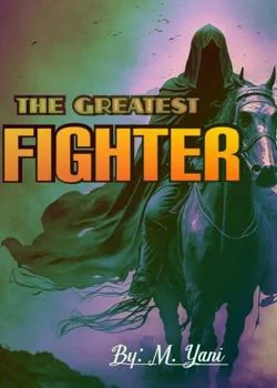 Sampul Novel THE GREATEST FIGHTER