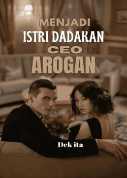 MENJADI ISTRI DADAKAN CEO AROGAN