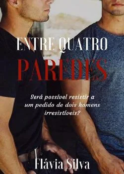 Capa do romance Entre Quatro Paredes Vol 1