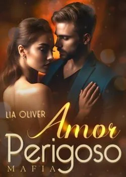Capa do romance Amor Perigoso - Mafia