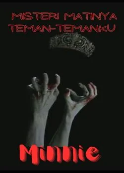 Sampul Novel Misteri matinya teman-temanku