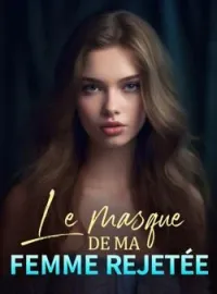 Couverture du roman Sous le masque de ma femme méprisée par tous
