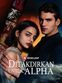 Ditakdirkan untuk AlphaDrama Pendek